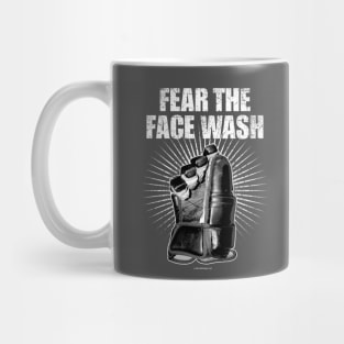 Fear The Face Wash Mug